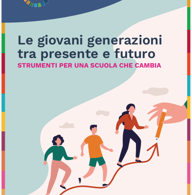Le giovani generazioni tra presente e futuro – Strumenti per una scuola che cambia,  ASviS, Edi Onlus e Fondazione Mondo Digitale