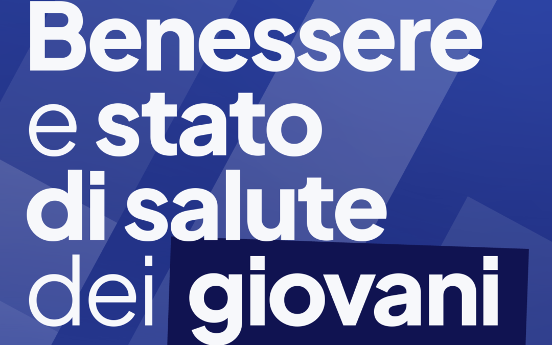 L’indice di WELL-FARE Benessere e stato di salute dei giovani in prospettiva individuale, relazionale e sociale. EURES e Consiglio Nazionale dei Giovani